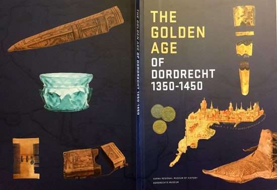 Nieuw boek The golden age of Dordrecht, met Dordtse archeologische vondsten uit de Late Middeleeuwen